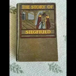 Antique Stories Of Siegfried Told to the Children 1910